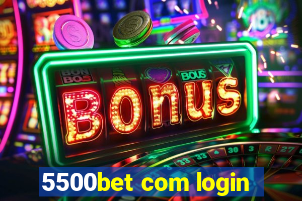 5500bet com login